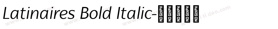 Latinaires Bold Italic字体转换